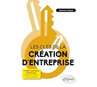 Les clés de la création d'entreprise