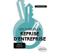 Les clés de la reprise d'entreprise - Sébastien Ristori - Ellipses - broché - Etude