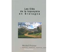 Les clés de la toponymie en Bretagne - Michel Priziac - Kidour - broché - Essai
