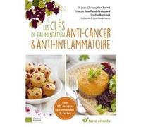 Les clés de l'alimentation anti-cancer et anti-inflammatoire Jean-Christophe Charrié (Auteur)