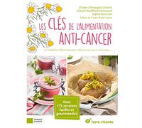 Les Clés De L'alimentation Anti-Cancer Et Maladies Inflammatoires, Infectieures, Auto-Immunes