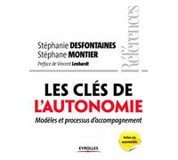 Desfontaines & Montier – Les clés de l'autonomie – Modèles et processus d'accompagnement – Broché
