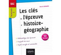 Les clés de l'épreuve d'Histoire-Géographie au bac - Terminale S - 50 fiches - Hervé Lacrampe - Ellipses - broché - Scolaire / Universitaire