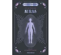 Les Clés de l'ésotérisme - Auras