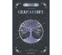 Les Clés de l'ésotérisme - Chamanisme