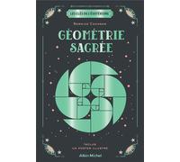 Les Clés de l'ésotérisme – Géométrie sacrée – Avec 1 poster illustré – Les Éditions Albin Michel