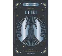 Les Clés de l'ésotérisme - Reiki