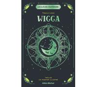 Tracy Long – Les Clés de l'ésotérisme : Wicca – Guide – Relié