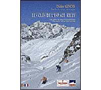 Les clés de l'espace Killy - Didier Givois - Givois Didier - relié - Beau livre
