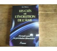 Les Clés De L'évolution De L'âme - Portail Vers La Prochaine Dimension