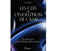 Les clés de l'évolution de l'âme Portail vers la prochaine dimension - Jill Mara - Ariane Publications - broché - Essai