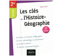 Les Clés De L'histoire-Géographie En Seconde En 47 Fiches