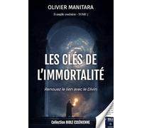 Les clés de l'immortalité - Evangile Essenien - Tome 7: Bible Essenienne