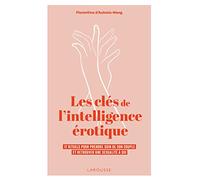 Florentine D'Aulnois-Wang – Les clés de l'intelligence érotique – 12 rituels – Broché