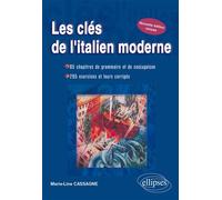 Les clés de l'italien moderne - Nouvelle édition révisée - Marie-Line Cassagne - Ellipses - relié - Scolaire / Universitaire