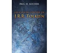 Les Clés De L'oeuvre De J.R.R. Tolkien