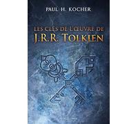 Les clés de l'œuvre de J.R.R. Tolkien