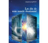 Les Clés De Mon Monde Émotionnel