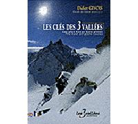 Les clés des 3 vallées - Didier Givois - Givois Didier - broché - Beau livre