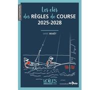 Les clés des règles de course 2025-2028 - Marc Bouet - Voiles Et Voiliers - broché - Guide