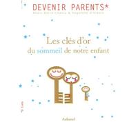 Les clés d'or du sommeil de notre enfant: Ou la plénitude retrouvée
