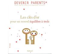 Les clés d'or pour un nouvel équilibre à trois: Ou le triangle des Bermudes