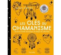 Les clés du chamanisme SOPHIE DARDENNE (Auteur)