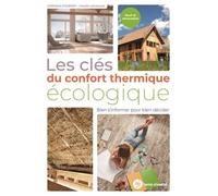 Les Clés Du Confort Thermique Écologique - Bien S'informer Pour Bien Décider