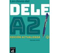 Les clés du DELE A2. Edition actualisée + MP3