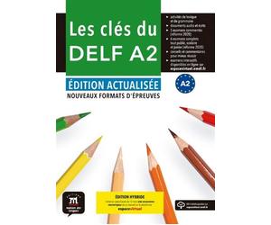 Les clés du DELF A2. Édition actualisée hybride - Collectif - Maison Des Langues - broché - Méthode de langue