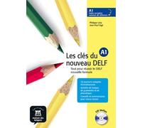 Les Clés Du Nouveau Delf A1 - Tout Pour Réussir Le Delf Nouvelle Formule (1 Cd Audio)