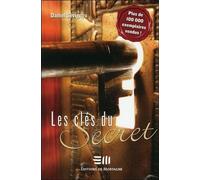 Les clés du Secret - Daniel Sévigny - Mortagne Eds - broché - Essai