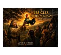 Les Clés Du Temps Paysan