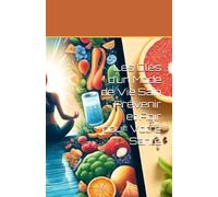 Les Clés Dun Mode De Vie Sain : Prévenir Et Agir Pour Votre Santé