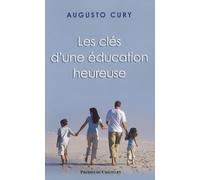 Les clés d'une éducation heureuse