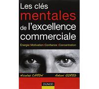Les clés mentales de l'excellence commerciale
