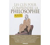 Les clés pour comprendre la philosophie: 30 fiches à découvrir