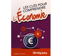 Les Clés Pour Comprendre L'économie