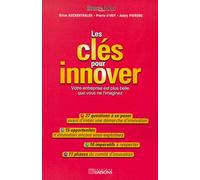 Les Cles Pour Innover - Votre Entreprise Est Plus Belle Que Vous Ne L'imaginiez