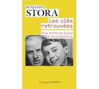 Les clés retrouvées: Une enfance juive à Constantine