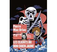 Les clients du Bon Chien Jaune - Pierre Mac Orlan - Gallimard jeunesse - Texte lu (CD) - Textes lus CD