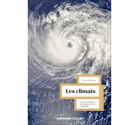 Les climats: Caractéristiques, fonctionnements, variabilité