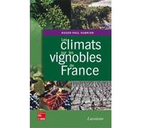 Les climats sur les vignobles de France - Roger-Paul Dubrion - Technique Et Documentation - broché - Etude