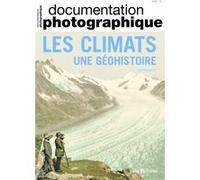 Les climats - Une géohistoire - Documentation photographique n°8142 Philippe Valette (Auteur)