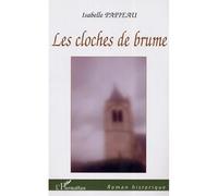 Les cloches de brume - Isabelle Papieau - L'harmattan - broché - Roman