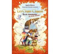 Les Clopin-Clopant - Bande de bras cassés ! Agnès Marot (Auteur), Chevalier Gambette (Illustration)