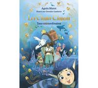 Les Clopin-Clopant: Tous extraordinaires