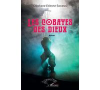 Les cobayes des dieux Stéphane Etienne Sokeng (Auteur)
