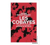 Les Cobayes: Enquête sur la sexualité des jeunes de 18 à 28 ans