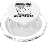 Les cochons d'Inde me rendent Heureux, Vous n'êtes Pas Tellement drôle de Cochon d'Inde PopSockets PopGrip pour MagSafe